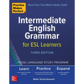 Practice Makes Perfect: Intermediate English Grammar for ESL Learners, Third Edition