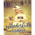 Wonderful Childhood Grayscale Coloring Book: Colouring book for adults, anti-stress and relaxation