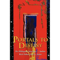 Portals to Destiny