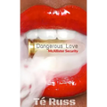 Dangerous Love