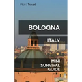 Bologna Mini Survival Guide