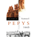 The Diary of Samuel Pepys: Volume VI - 1665