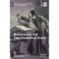 Mathematics and Late Elizabethan Drama