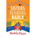 Sisters Behaving Badly