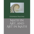 Math in Art, and Art in Math