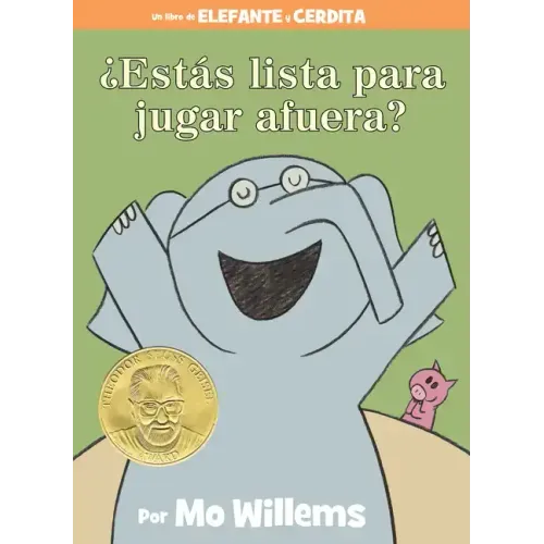 ¿Estás Lista Para Jugar Afuera?-An Elephant & Piggie Book, Spanish Edition