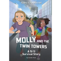 Molly and the Twin Towers: A 9/11 Survival Story