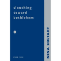 Slouching Towards Bethlehem
