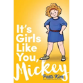 It's Girls Like You, Mickey