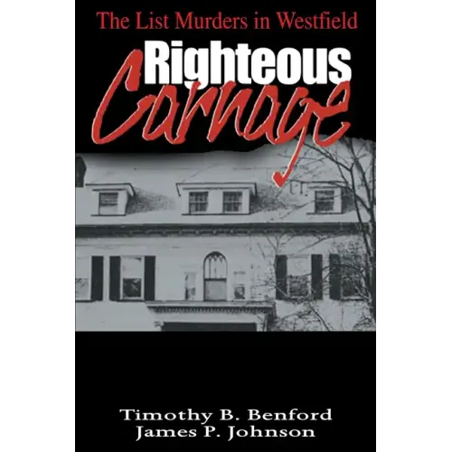 Righteous Carnage: The List Murders in Westfield