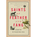 Saints of Feather and Fang: How the Animals We Love and Fear Connect Us to God