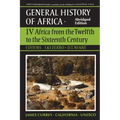 UNESCO General History of Africa, Vol. IV, Abridged Edition: Africa from the Twelfth to the Sixteenth Century Volume 4