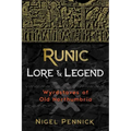Runic Lore and Legend: Wyrdstaves of Old Northumbria