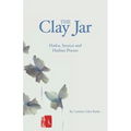 The Clay Jar: Haiku, Senryu and Haibun Poems