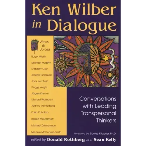 Ken Wilber in Dialogue: Conversations with Leading Transpersonal Thinkers