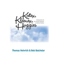 Kotex, Kleenex, Huggies: Kimberly-Clark and the Consumer Revolution in American Business