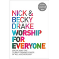 Worship for Everyone: Unlocking the Transforming Power of All-Age Worship