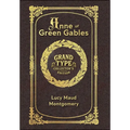 Large Print - Anne of Green Gables - Grand Type Collector's Edition - Matte Hardcover with Dust Jacket