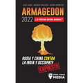 Armagedón 2022: ¿La Próxima Guerra Mundial?: Rusia y China contra la India y Occidente; Crisis Global - Amenazas Nucleares - Guerra Ci
