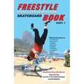 Freestyle Skateboard Book Part-1: Young and Old Generation