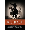 Courage: A Jason Peares Historical Western Book 1
