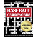 Baseball Crosswords: Test Your Knowledge of America's Pastime, All Baseball-Related Clues and Answers