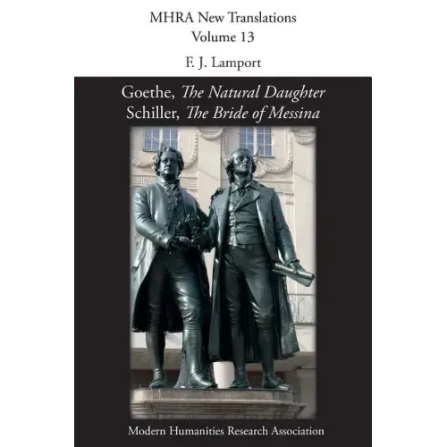 Goethe, 'The Natural Daughter'; Schiller, 'The Bride of Messina'
