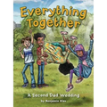 Everything Together: A Second Dad Wedding