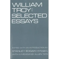 William Troy: Selected Essays