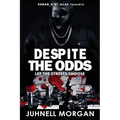 Despite The Odds