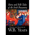 Fairy and Folk Tales of the Irish Peasantry, Edited by W.B.Yeats, Social Science, Folklore & Mythology