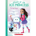 The Big Freeze (Diary of an Ice Princess #4): Volume 4