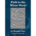 Path to the Mizar Oasis: Found by the Way #08