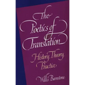 The Poetics of Translation: History, Theory, Practice