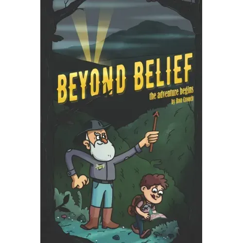 Beyond Belief: The Adventure Begins