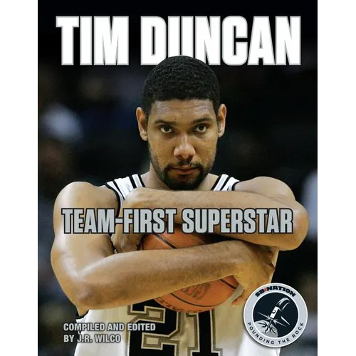 Tim Duncan: Team-First Superstar