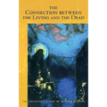 The Connection Between the Living and the Dead: (Cw 168)