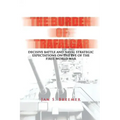 The Burden of Trafalgar: Decisive Battle and Naval Strategic Expectations on the Eve of the First World War: Naval War College Newport Papers 6