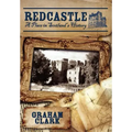 Redcastle: A Place in Scotland's History