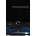 A Macrotheory of Justice