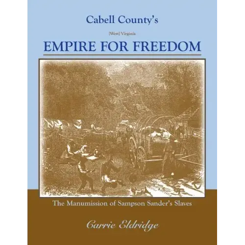 Cabell County's Empire for Freedom