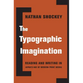 The Typographic Imagination: Reading and Writing in Japan's Age of Modern Print Media
