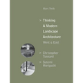 Thinking a Modern Landscape Architecture, West & East: Christopher Tunnard, Sutemi Horiguchi