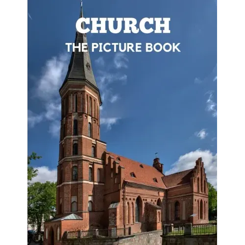 Church: The Picture Book of Church Perfect Gift for Dementia, Alzheimer's & Parkinson's.