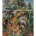 Cézanne in the Barnes Foundation