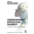 Understanding Intellectual Disability: A Guide for Professionals and Parents