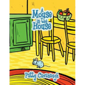 A Mouse in the House