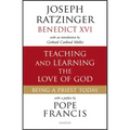 Teaching and Learning the Love of God: Being a Priest Today