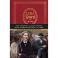 Little Women: The Original Classic Novel Featuring Photos from the Film