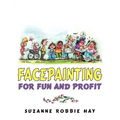 Facepainting For Fun and Profit